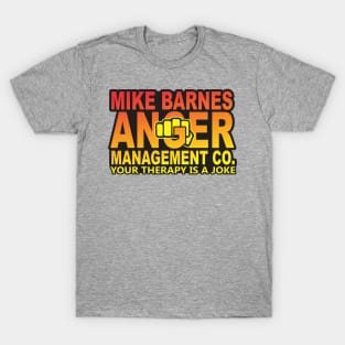 Mike Barnes Anger Management T-Shirt